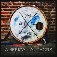 American Authors/Oh What A Life