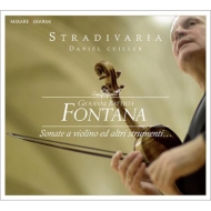 フォンタナ、ジョバンニ・バッティスタ（c1571-c1630）/Sonatas： Cuiller / Ensemble Stradivaria