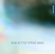 New Better Spring Band