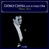 ピアノ・コンサート/Cziffra： Chopin Liszt： Piano Works (1964 Tokyo)