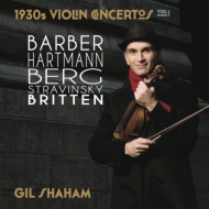 ヴァイオリン作品集/Shaham： 1930s Violin Concertos-barber Hartmann Berg Stravinsky Britten
