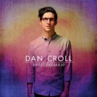 Dan Croll/Sweet Disarray