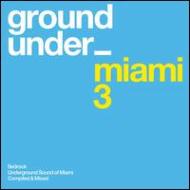 Various/Underground Sound Of Miami 3