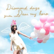 ͥ/Diamond Days ΥĥХ / Dear My Hero (A)(+dvd)