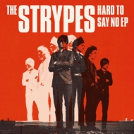 The Strypes/Hard To Say No Ep