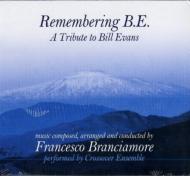 Remembering B.e.: A Tribute To Bill Evans