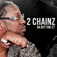 2 Chainz/Da Bottom 37