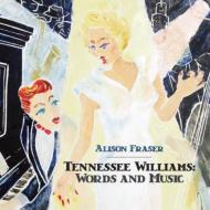 Tennessee Williams: Words & Music