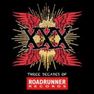 Various/Xxx： Three Decades Of Roadrunner Records