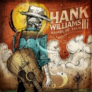 Hank Williams III/Ramblin'Man