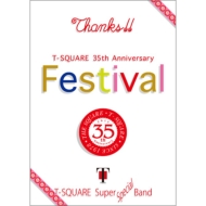T-square 35th Anniversary Festival
