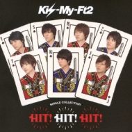 SINGLE COLLECTION「HIT! HIT! HIT!」 【通常盤B】 : Kis-My-Ft2 ...