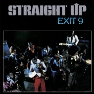 Exit 9/Straight Up