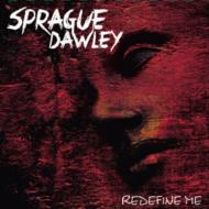 Sprague Dawley/Redefine Me