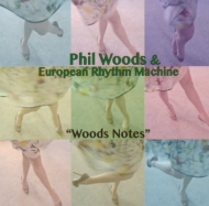 Phil Woods/Woods Notes