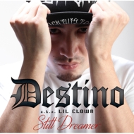 DESTINO/Still Dreamer