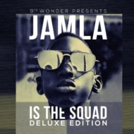 9th Wonder/Jamla Is The Squad