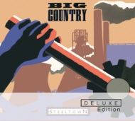 Big Country/Steeltown 30th Anniversary (Dled)