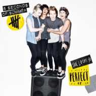 5 Seconds of Summer/She Looks So Perfect