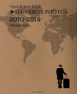SHINJIRO'S PHOTOS `Travel & Style BOOK`