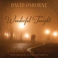 David Osborne/Wonderful Tonight Sentimental Piano Favorites