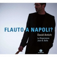 Baroque Classical/Flauto A Napoli?： Antich(Rec) La Dispersione