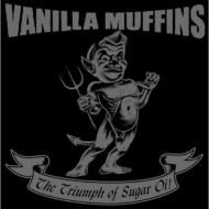 Vanilla Muffins/Triumph Of Sugar Oi!
