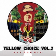 YELLOW CHOICE/Yellow Choice Vol.2 - / 26-