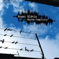 Roger Blavia/Rhythm Complicity