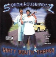 South Route Boyz/Dirty South Thangz