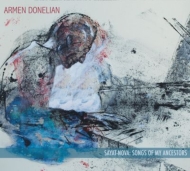 Armen Donelian/Sayat-nova Songs Of My Ancestors