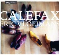 Calefax / Eric Vloeimans/On The Spot (Hyb)