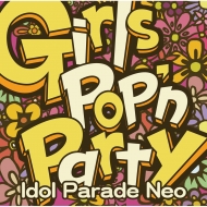 Girls Pop'n Party -Idol Parade Neo-
