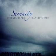 Hoppe Michael / Harold Moses/Serenity