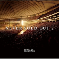 LUNA SEA/Never Sold Out 2