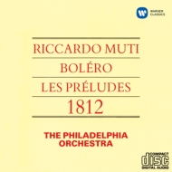 　オムニバス（管弦楽）/Muti / Philadelphia O： Ravel： Bolero Liszt： Les Preludes Tchaikovsky： 1812