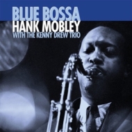 Hank Mobley / Kenny Drew/Blue Bossa