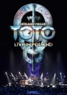 TOTO/35th Anniversary Tour Live In Poland