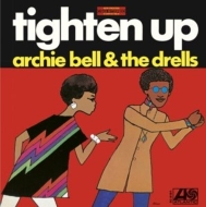 Archie Bell  The Drells/Tighten Up