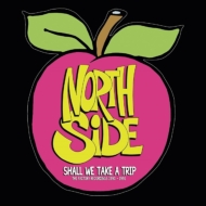 Northside/Shall We Take A Trip The Factory Recordings 1990-1991