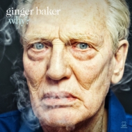 Ginger Baker/Why?