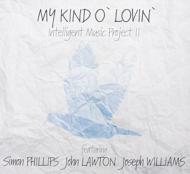 Intelligent Music Project II/My Kind O' Lovin'