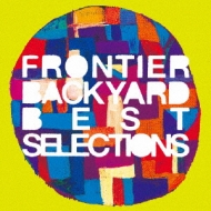FRONTIER BACKYARD/Best Selections