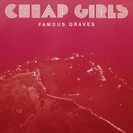 Cheap Girls/Famous Graves (Digi)