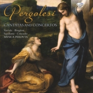 ペルゴレージ (1710-1736)/Cantatas ＆ Concertos： Musica Perduta