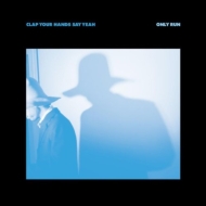 Clap Your Hands Say Yeah/Only Run