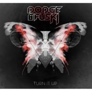 Dodge / Fuski/Turn It Up