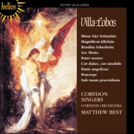 ヴィラ＝ロボス、エイトル（1887-1959）/Missa Sao Sebastiao Etc： M. best / Corydon Singers ＆ O