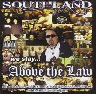 Mister D / Cold187um/Southland Above The Law