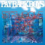 PAYBACK BOYS/Struggle For Pride